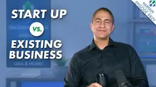 Start a Business or Buy an Existing Business?