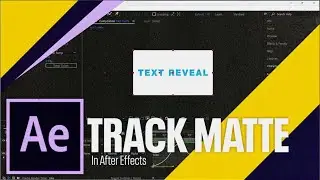 "After Effects Tutorial: Unveiling Secrets with Track Matte – Text Revealing for Beginners"