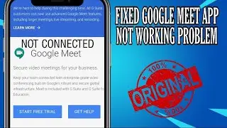 How to fix Google meet app not working problem solved 2021