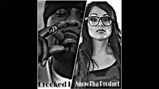 Crooked I x Snow Tha Product - Not For the Weak Minded (clean)