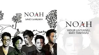 NOAH - Hidup Untukmu, Mati Tanpamu (Official Audio)