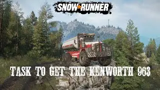 Unlocking The Kenworth 963 SnowRunner Season 10