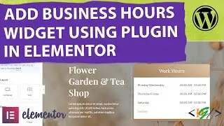 How to Add Business Hours Widget Using Royal Elementor Addon in Elementor WordPress | Work Hour