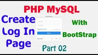 PHP MYSQL Tutorial - Create login page with bootstrap [Part 02]