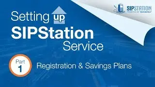 Setting Up SIPStation Service: Part 1 – Registration & Savings Plans