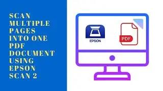 How to Scan Multiple Pages into One PDF Document using Epson Scan 2 | Kumar Janglu