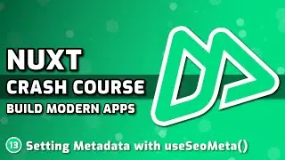Setting Metadata With useSeoMeta() | Nuxt Course #13