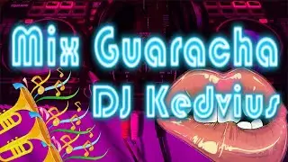 Mix Guaracha 2020