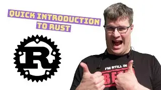 Lets do a quick introduction to rust