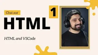 HTML and VSCode - getting started | Hindi