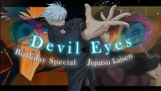 Gojo Vs Toji - Devil Eyes [Edit Amv] Birthday Special.#gojo #jujutsukaisen
