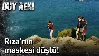 Duy Beni | Rıza'nın Maskesi Düştü!