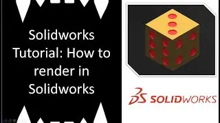 Solidworks episode 2: introduction to rendering in Solidworks