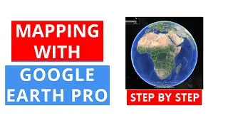 Google Earth PRO as a Mapping Tool | Map making with Google Earth PRO