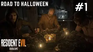 Road to Halloween: Resident Evil 7 Part 1 (Welcome to the Family)