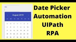 Date Picker Automation In UiPath Rpa