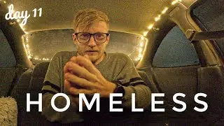 Homeless - Day 11