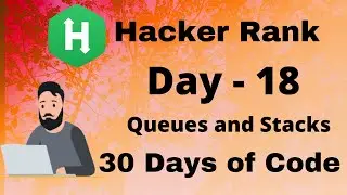 Hacker Rank 30 days of code in C++ || Day 18:  Queues and Stacks  || code  solution.