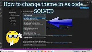 how to change theme in vs code / how to change theme in vs code by BDM captain