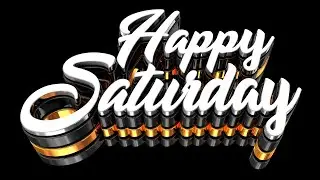HAPPY SATURDAY V2  FLYER 3D TEXT TEMPLATE  - CINEMA 4D 3D TEXT  - Texto 3D Editable para Cinema 4D