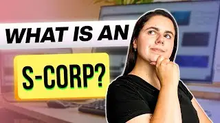 What is an S-Corp? The Ultimate Guide For Beginners