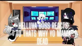 Helluva Boss reacts to Therussainbadger: That’s why yo mama dead