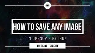 How to Save the image using OpenCV Code - Python3