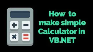 How to create a simple calculator in visual basic 2010 [ Calculator Software ]