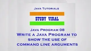 Java Program 08 - Use of Command Line Arguments - Study Viral