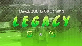 'Legacy' Team SK Fragmovie By @DevzCSGO