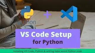 Installing VS Code, Python & writing hello world Python code | python programming | codejay