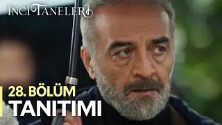 İnci Taneleri – 28. Bölüm Tanıtımı