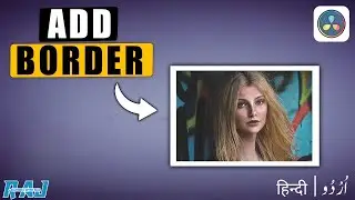 How to Add a BORDER to Video in Davinci Resolve | davinci resolve tutorial for beginners in hindi