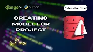 Django Project - Lets create models for our project