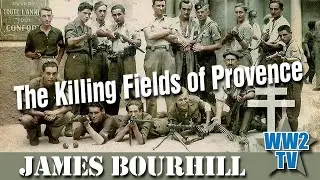 The Killing Fields of Provence: Occupation, Resistance and Liberation in the South of France