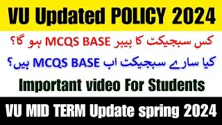 VU NEW Policy For MID TERM Exam Spring 2024 || Mid Term Exam 2024 || Mid Term Exam preparation 2024