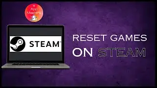 How To Reset Games On Steam | Erase Game Data