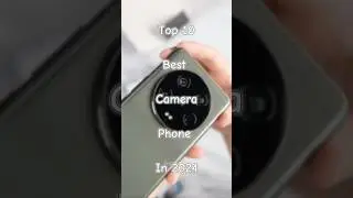 Top 10 best camera phones in 2024