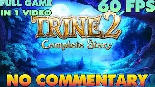 Trine 2 The Complete Story - Full Game Walkthrough