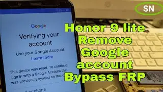 Honor 9 lite (LLD-L31), Remove Google account without downgrade. Test point with Sigmakey.