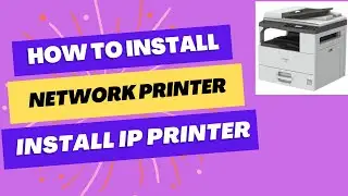 How to install network printer in windows |How to install RICOH printer driver with IP Address