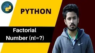 36. Factorial Number using Python || Bangla Python Tutorial for Beginners