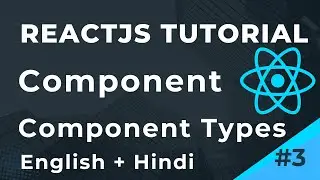 ReactJS Tutorial | What is Component & Types of Component | Part 3