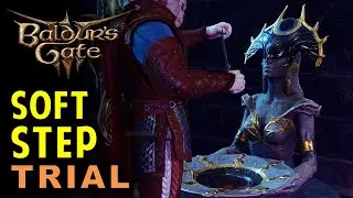 Soft-Step Trial Guide | Baldurs Gate 3 (BG3)