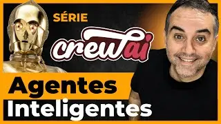 Como CRIAR AGENTES de IA com CrewAI - com ANIMAÇÕES!