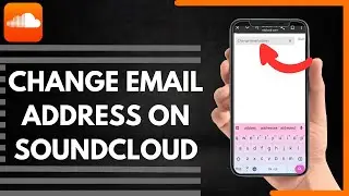 How To Change Email Address On SoundCloud