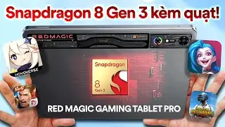 Test game Red Magic Gaming Tablet Pro: Snapdragon 8 Gen 3 kèm quạt!