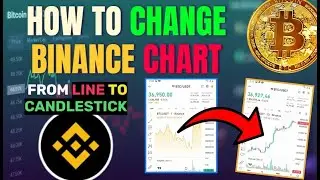 📈✔👉How to change the BINANCE CHART from a LINE chart to a CANDLESTICK chart | quick and easy