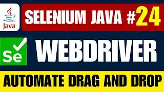 Selenium WebDriver with Java Tutorial 24 | Drag And Drop | Actions Class