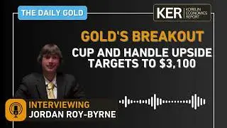 Jordan Roy-Byrne - Gold's Breakout, Cup And Handle Upside Targets Up To $3,100